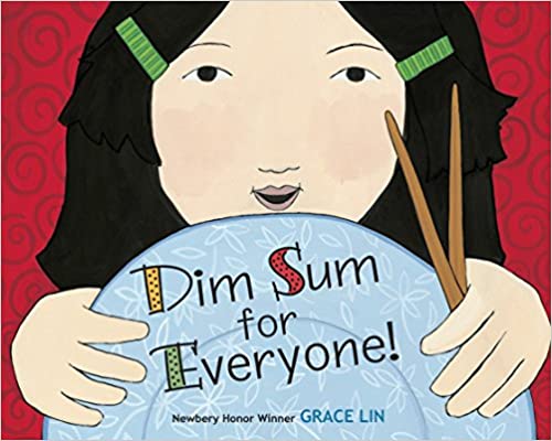 Dim Sum for Everyone - OUR FAVORITE BOOKS CELEBRATING DIVERSITY