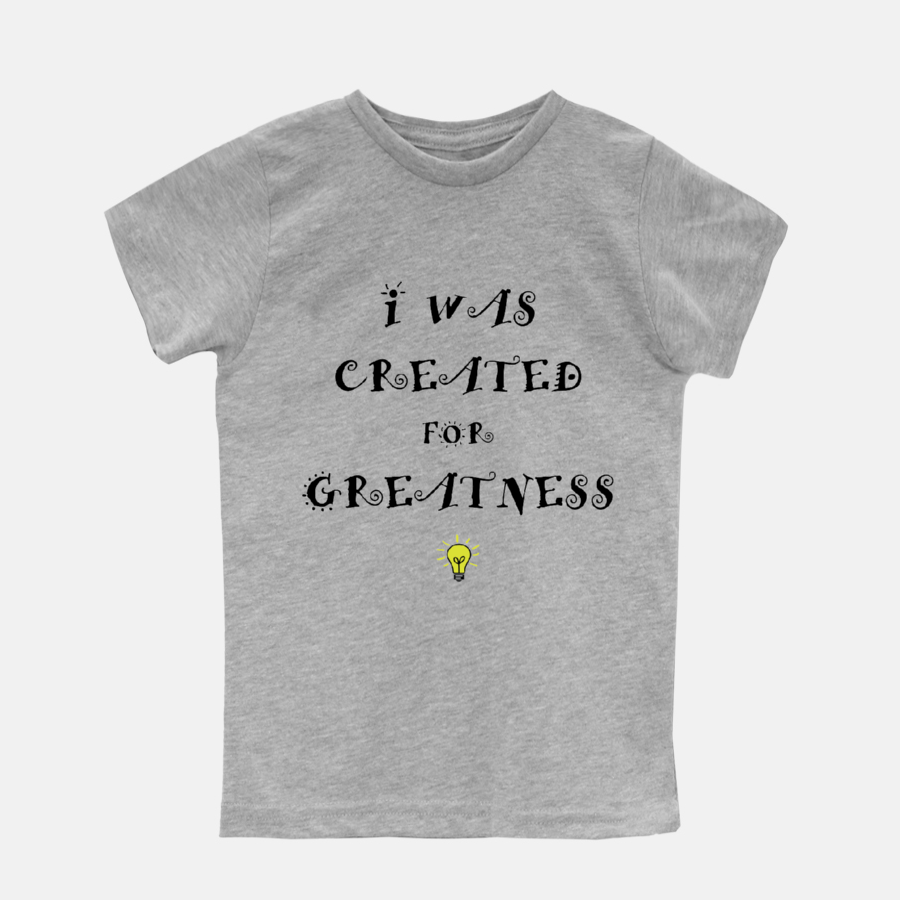 Created For Greatness T-Shirt Unisex